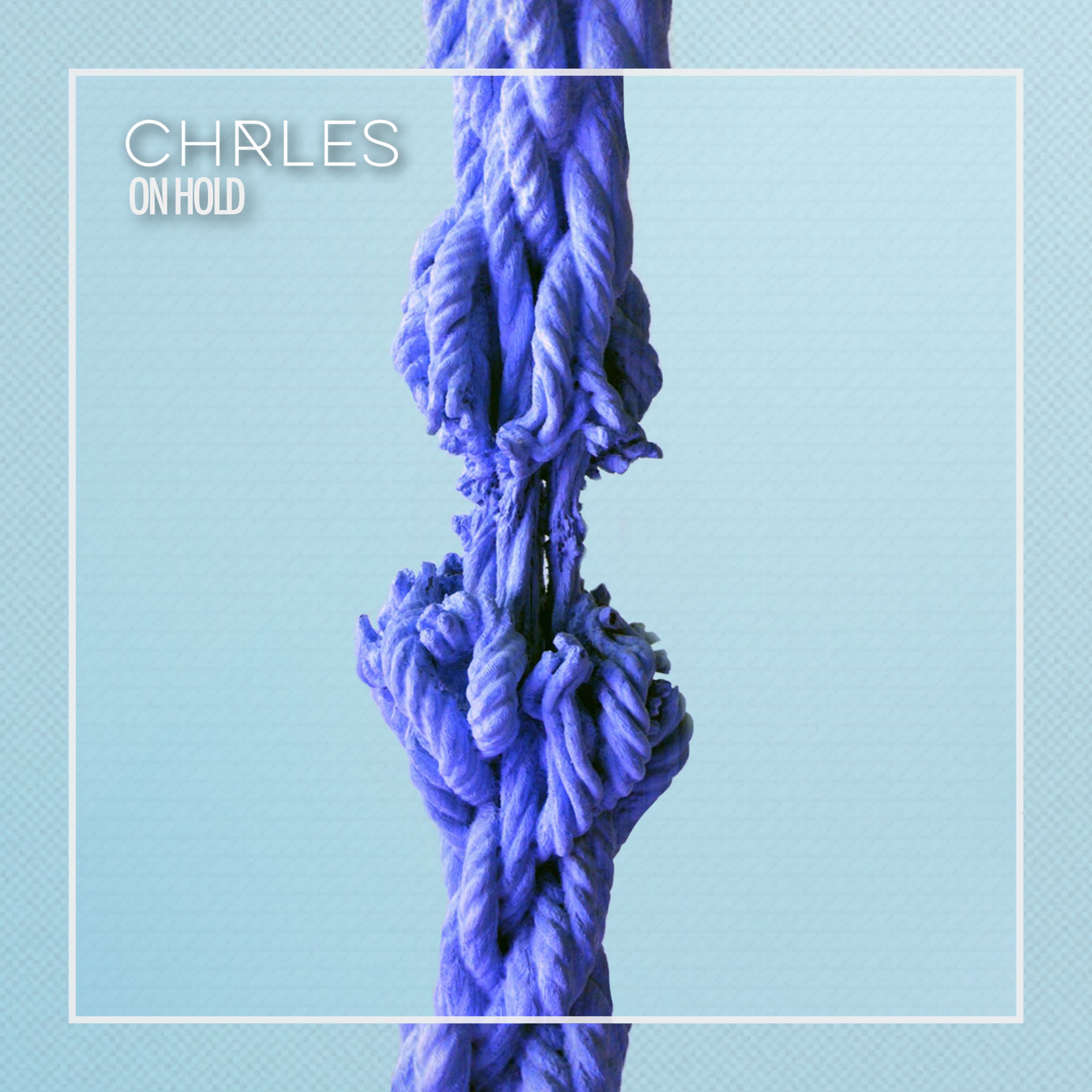 CHRLES - on hold