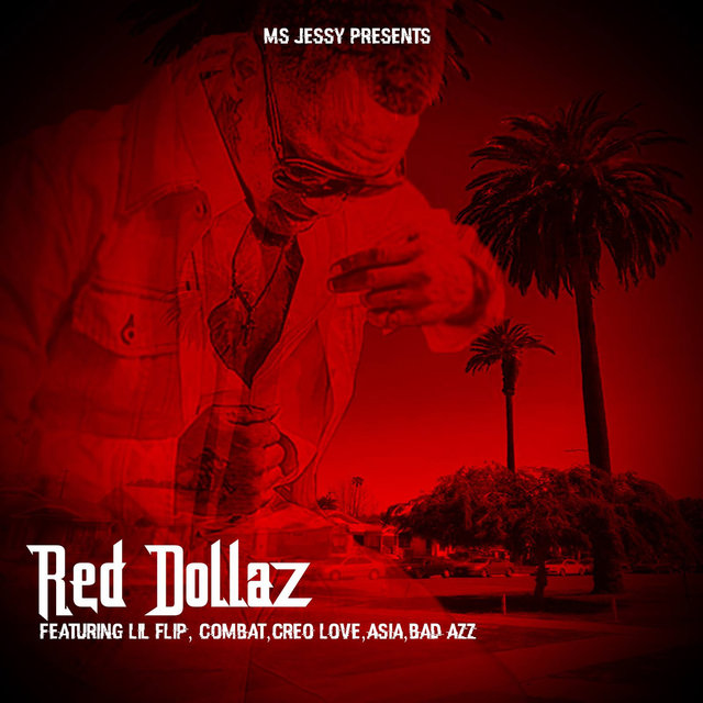 Stream Ms. Jessy Presents: Red Dollaz & Friends, an album by Red&nbsp;Dollaz