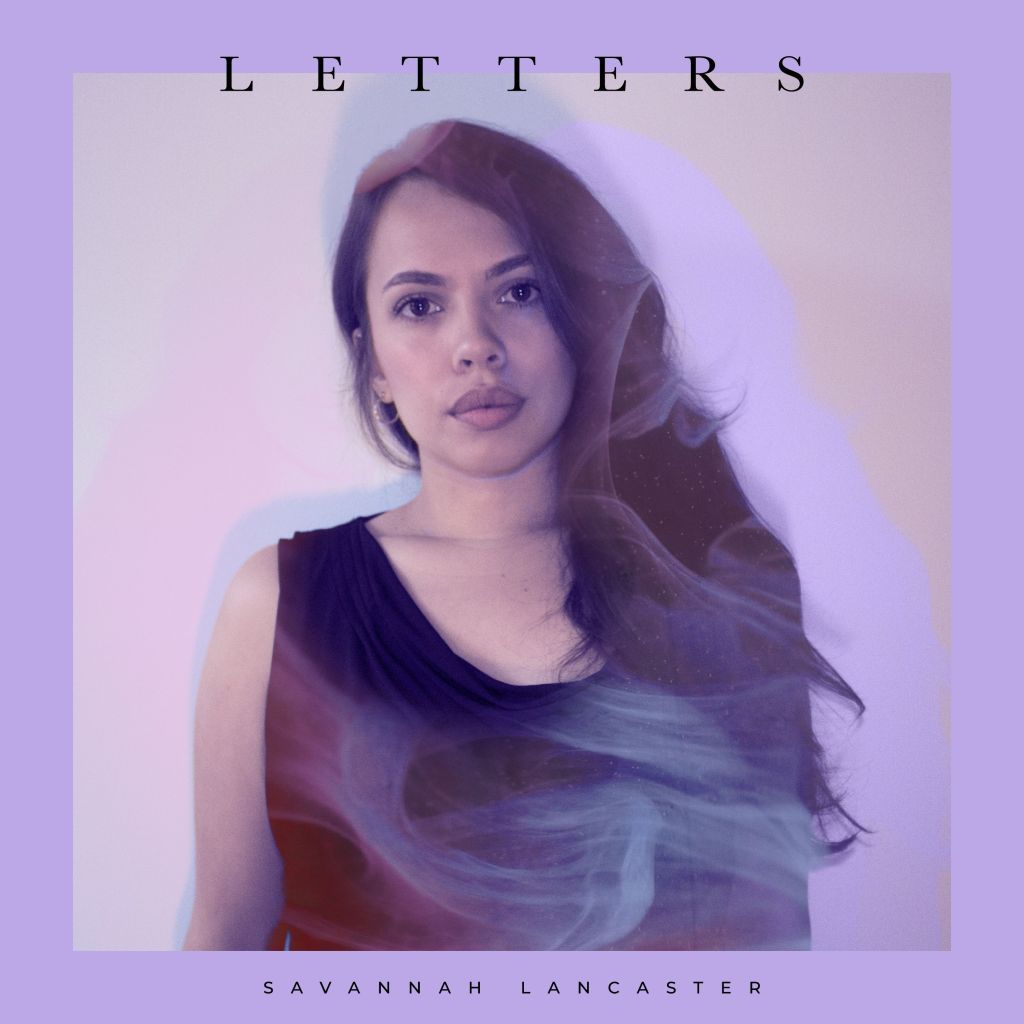Savannah Lancaster releases Letters, her debut&nbsp;album