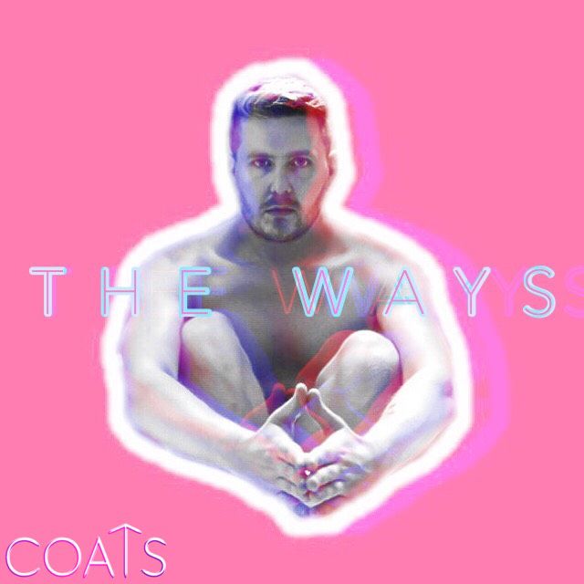 Hear COATS’ “The Ways”