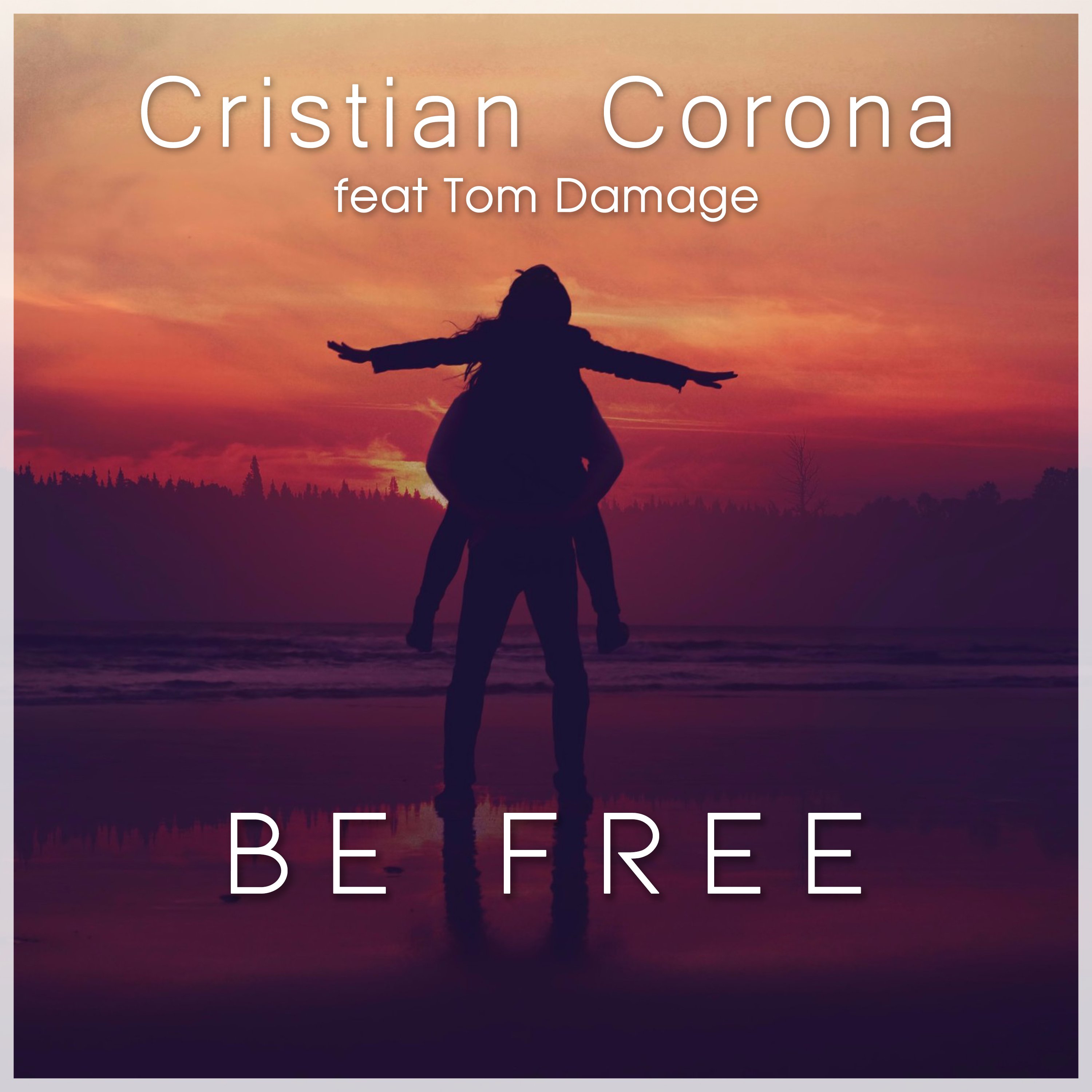 Listen to “Be Free” by Cristian Corona and Tom Damage