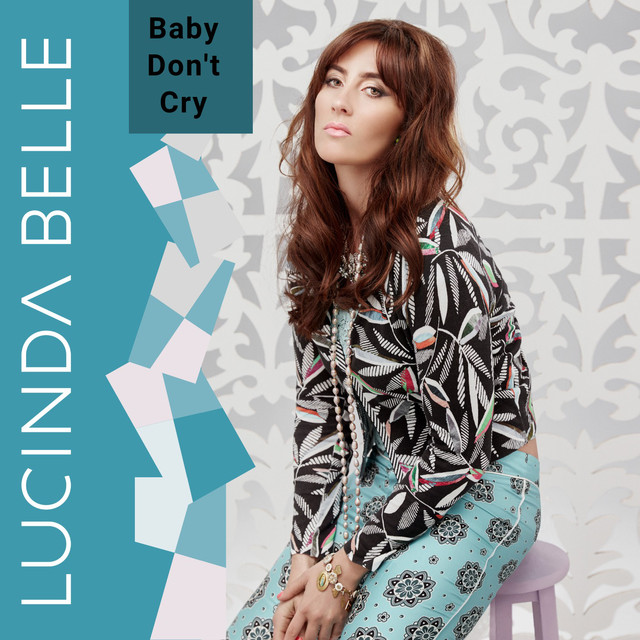Hear Lucinda Belle’s “Baby Don’t Cry”