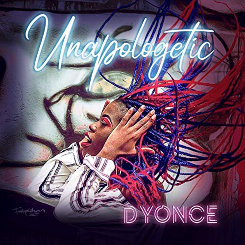 Introducing the “Unapologetic” Dyonce
