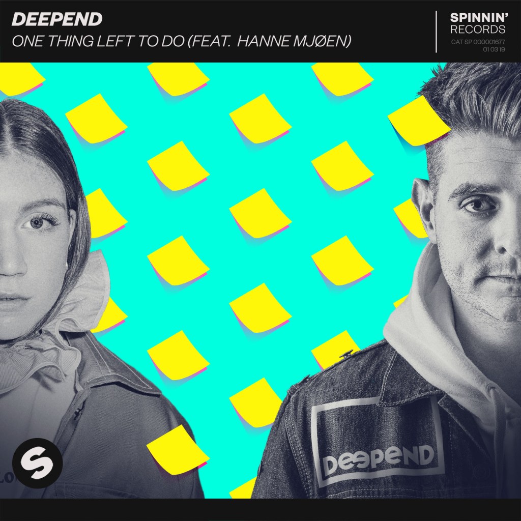 DJ Deepend and Hanne Mjøen got “One Thing Left To&nbsp;Do”