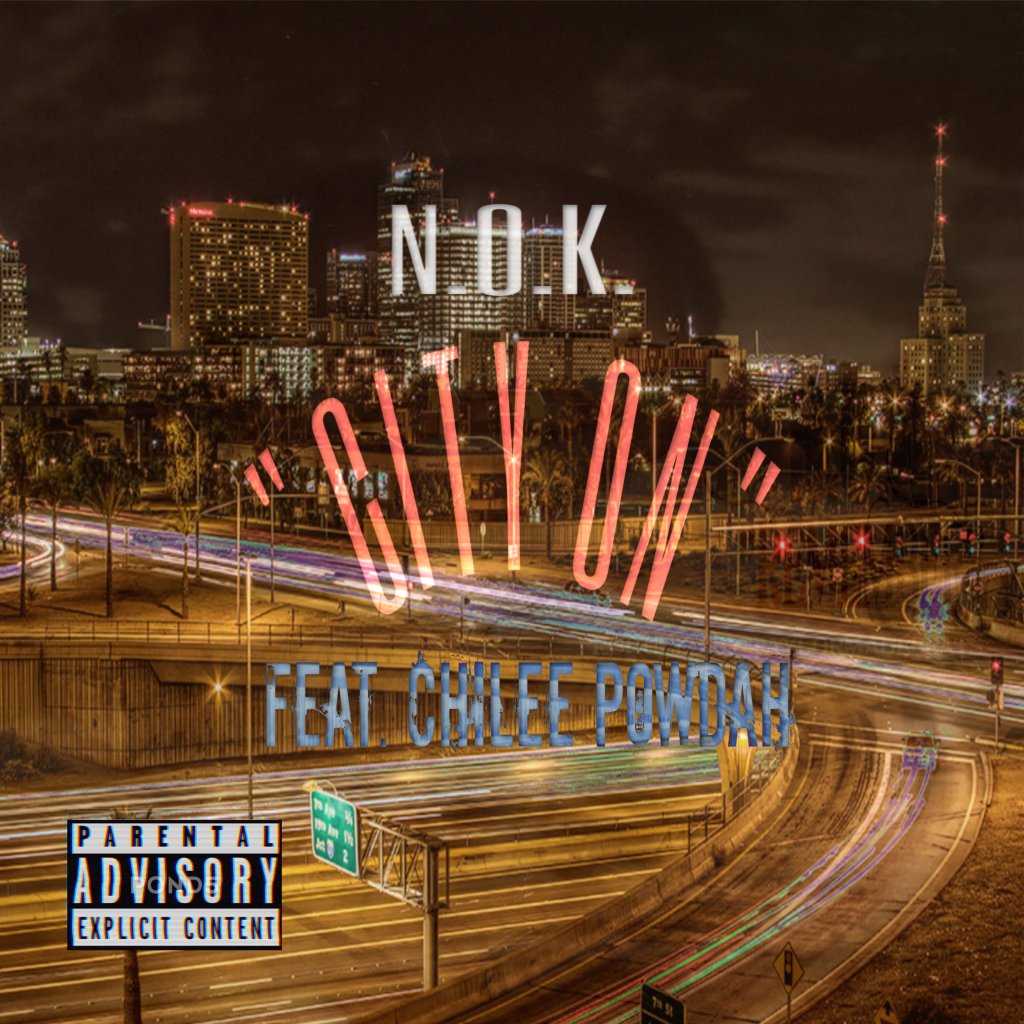 N.O.K – “City On” feat. Chilee&nbsp;Powdah