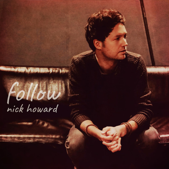 Listen to “Follow” by Nick Howard