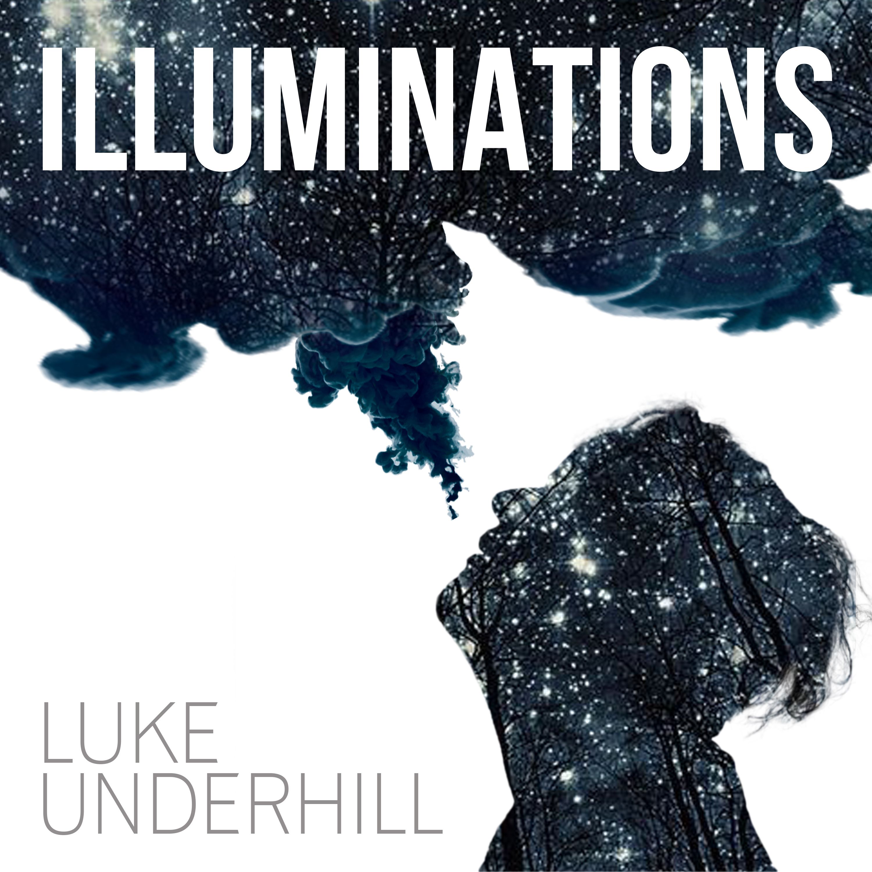 Stream Illuminations EP by Luke Underhill