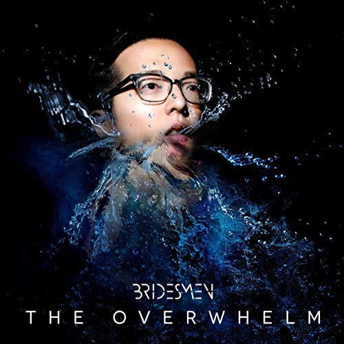 Watch Bridesmen’s “Overwhelm” video
