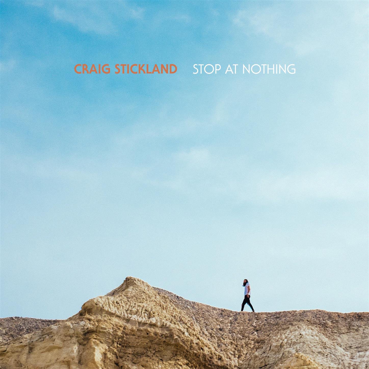 Craig Stickland will “Stop At Nothing” in new song [Video]