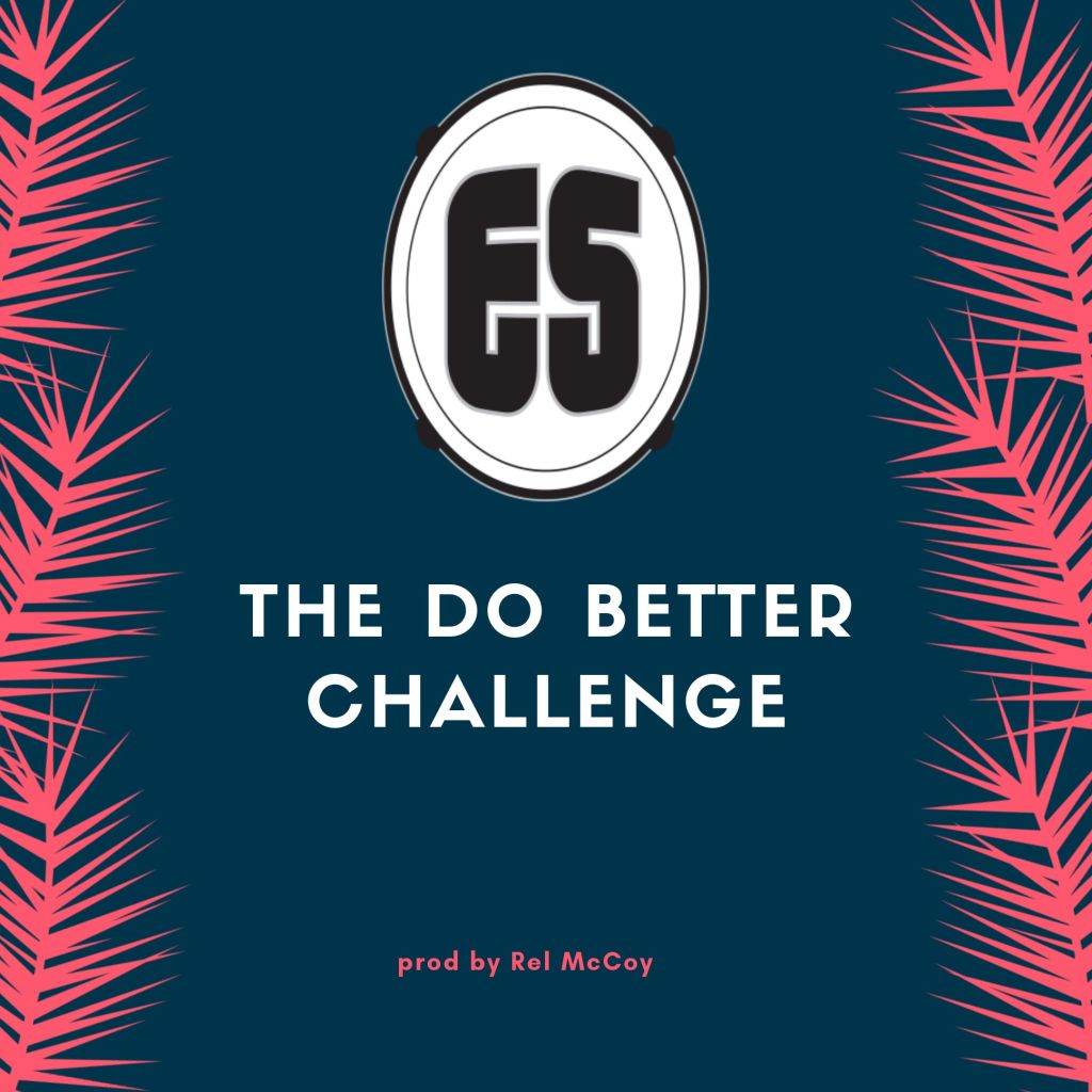 Es presents “The Do Better Challenge”
