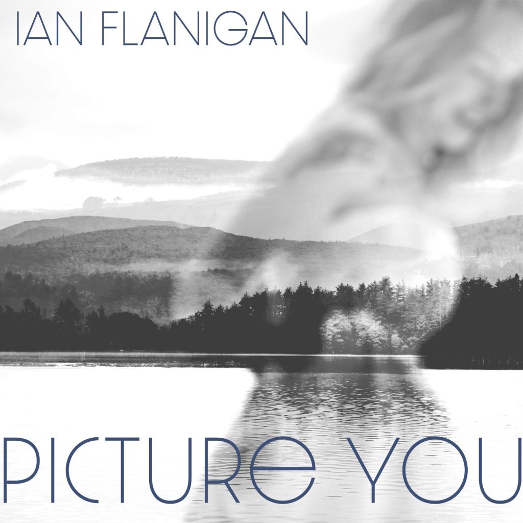 Ian Flanigan unveils “Picture&nbsp;You”