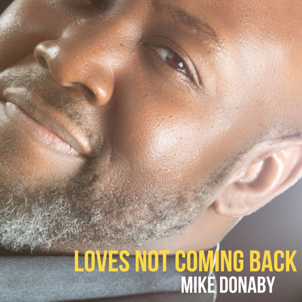 Stream Mike Donaby’s new EP Loves Not Coming&nbsp;Back