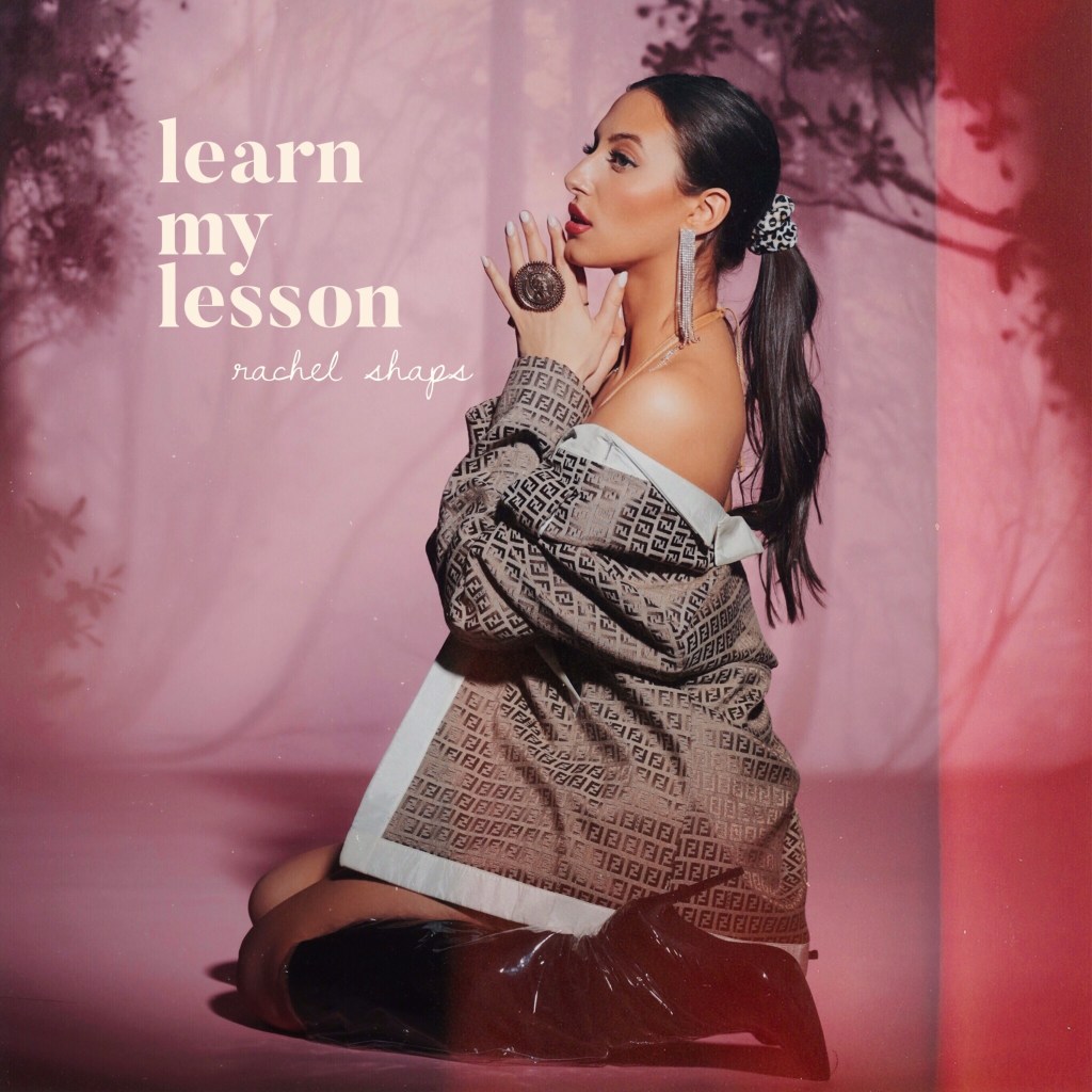 Stream Rachel Shaps’ “Learn My&nbsp;Lesson”
