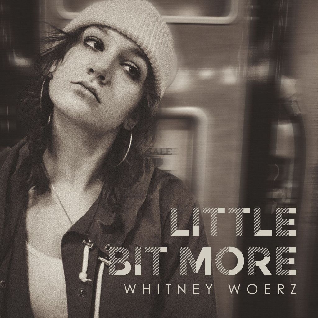 Whitney Woerz needs a “Little Bit More” [Lyric&nbsp;Video]