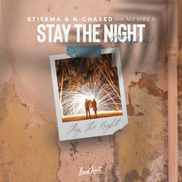 Stisema & N-Chased feat. Member – “Stay The Night (Oh My Oh&nbsp;My)”