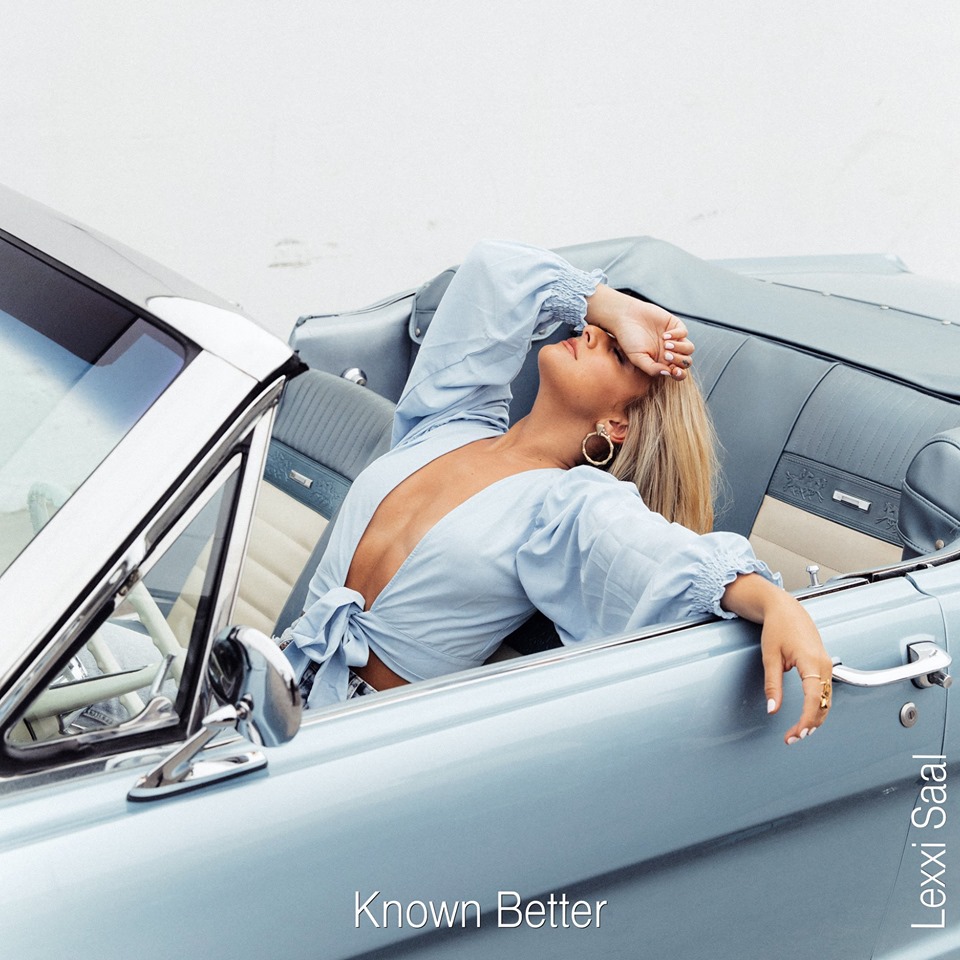 Hear “Known Better”, Lexxi Saal’s latest song