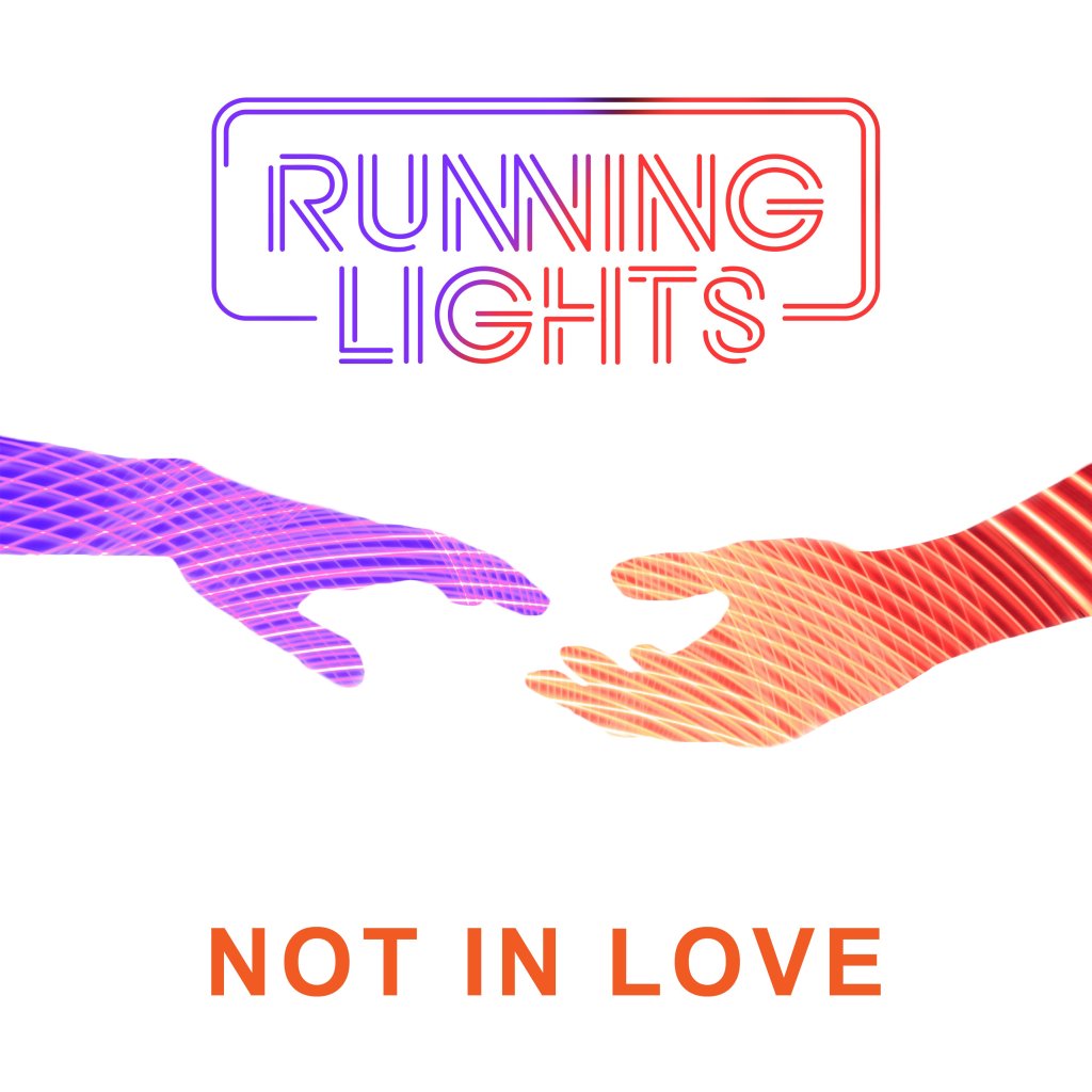 Running Lights back with “Not In&nbsp;Love”