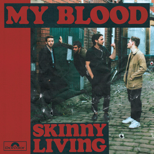 Hear “My Blood” by Skinny&nbsp;Living
