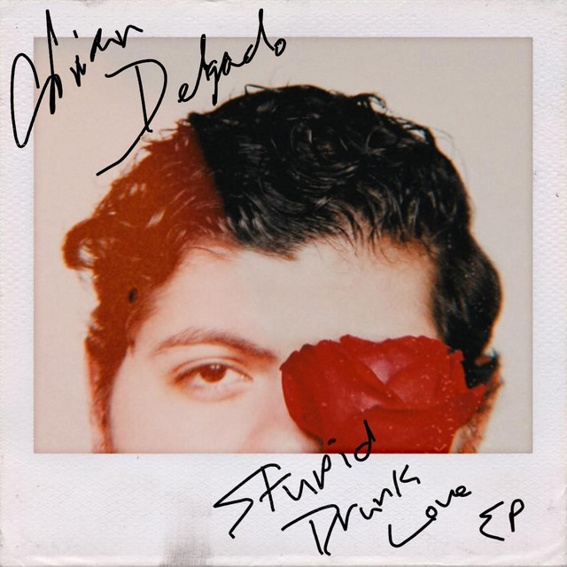 Listen to Adrian Delgado’s “Stay Out” off Stupid Drunk Love EP
