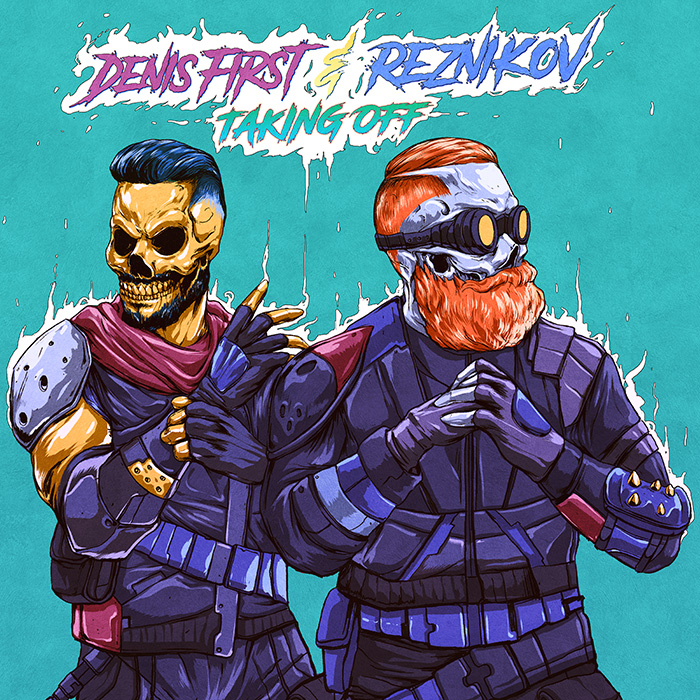 Denis First & Reznikov – “Taking&nbsp;Off”