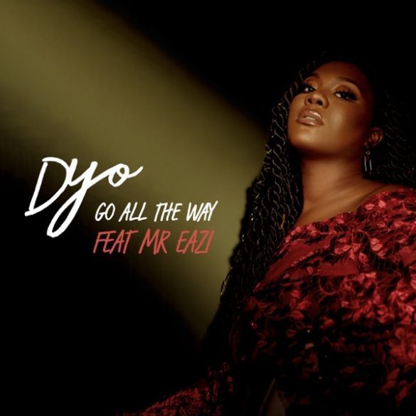 Watch Dyo and Mr. Eazi “Go All The Way” in new visuals