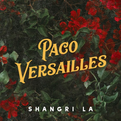 Stream “Shangri La” by Paco Versailles