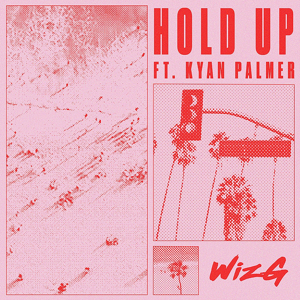 Listen to “Hold Up” by WinG featuring Kyan Palmer