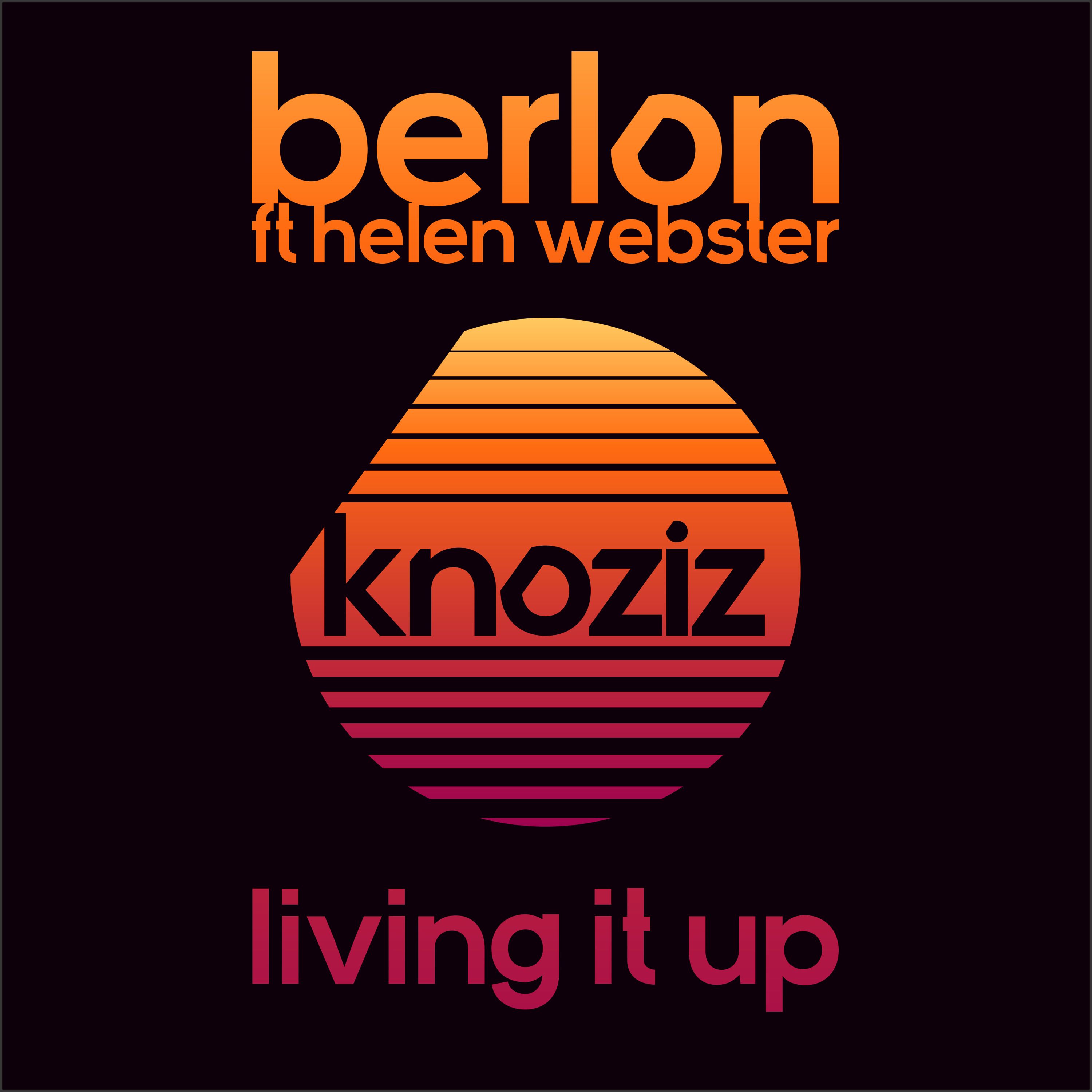Berlon and Helen Webster are “Living It Up”
