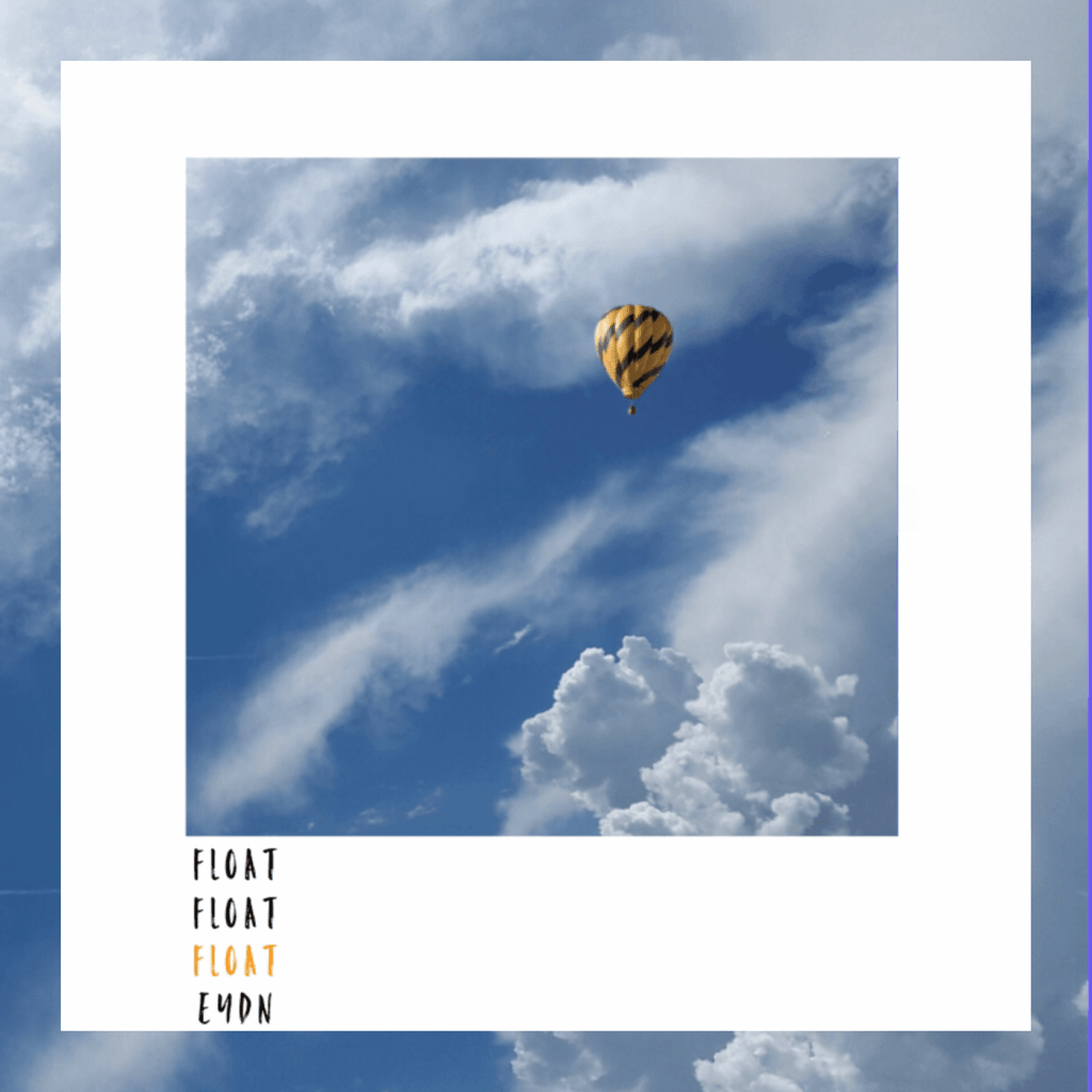 “Float” with EYDN in her new&nbsp;song