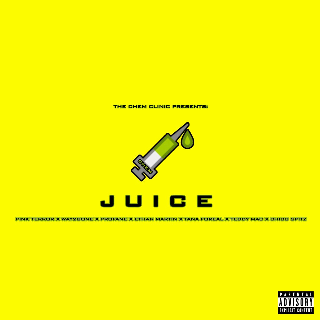 The Chem Clinic premieres “Juice” with Teddy Mac, Chico Spitz, Tana Foreal, Pink Terror, Profane, Way2Gone & Ethan Martin&nbsp;[Video]