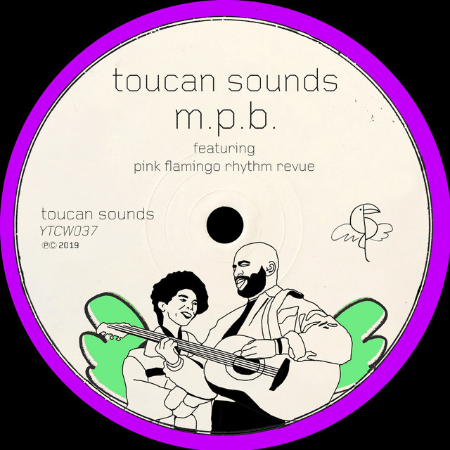 toucan sounds – “m.p.b.” featuring Pink Flamingo Rhythm Revue