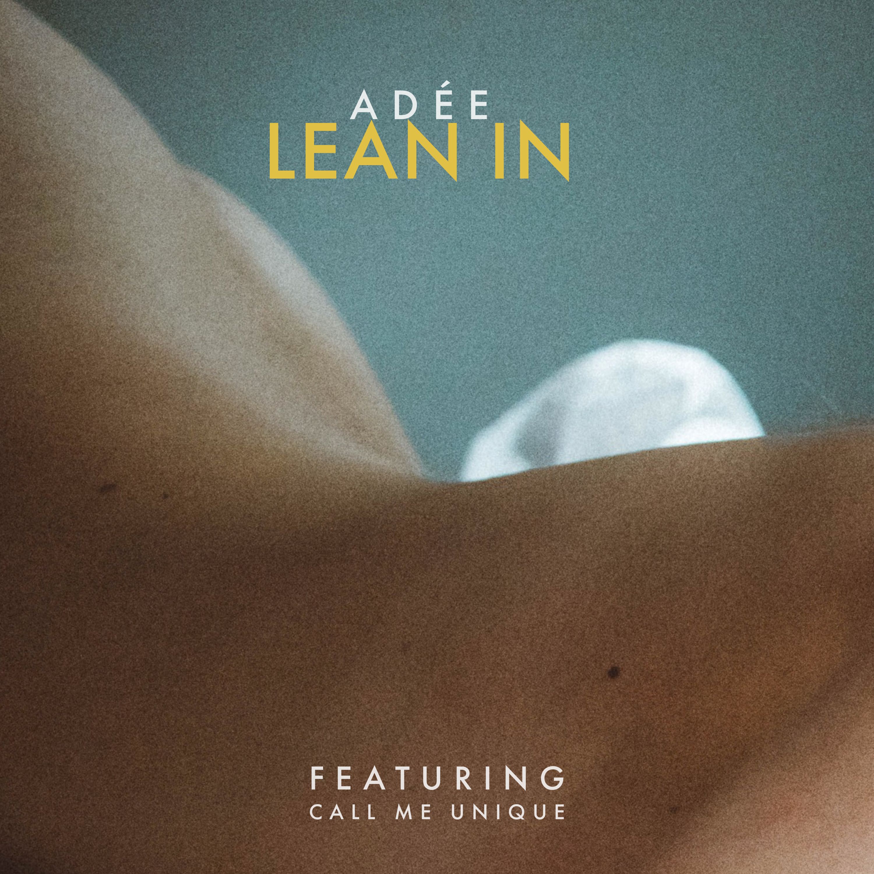 Adée taps Call Me Unique for new single, “Lean In” [Aipate Premiere]