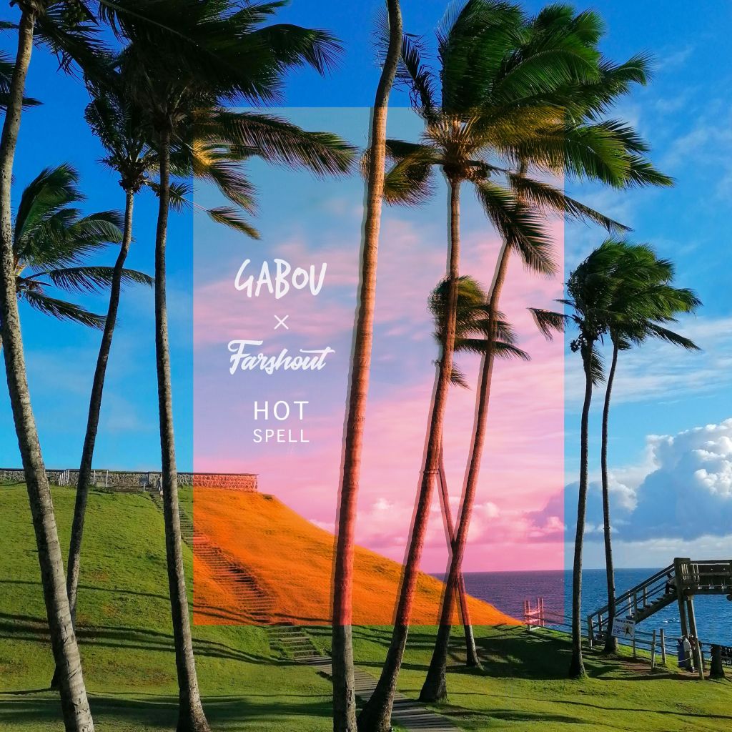 Gabou and Farshout release “Hot Spell” [Aipate&nbsp;Premiere]