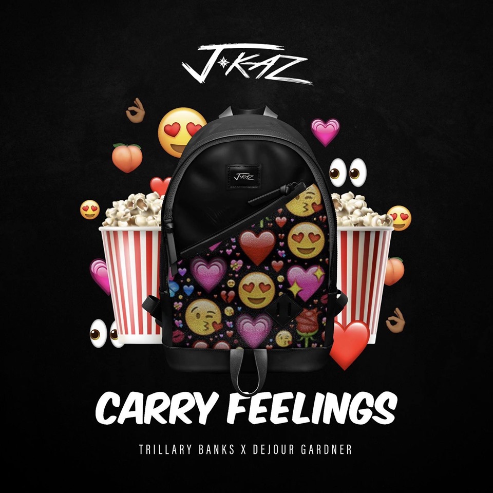 J KAZ – “Carry Feelings” feat. Trillary Banks and&nbsp;Dejour
