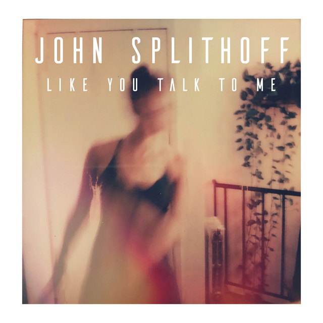 John Splithoff unveils another single, “Like You Talk To Me”&nbsp;[Video]