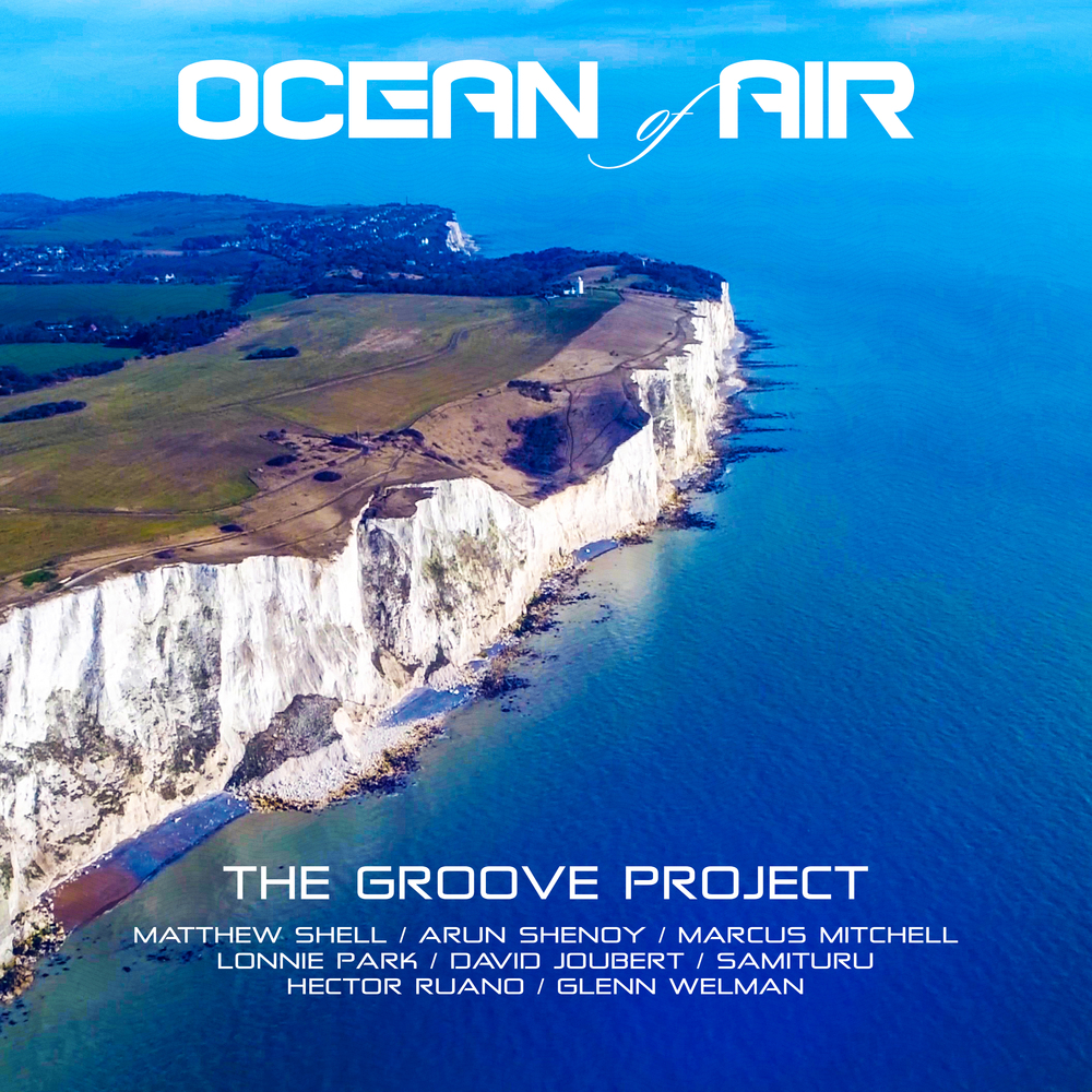 The Groove Project – “Ocean Of Air”