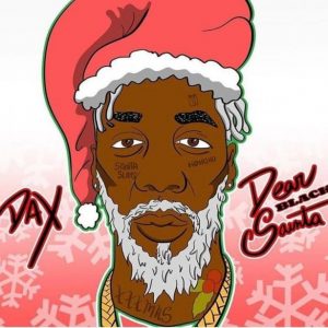 Dax shares hilarious new song, “Dear Santa”&nbsp;[Video]