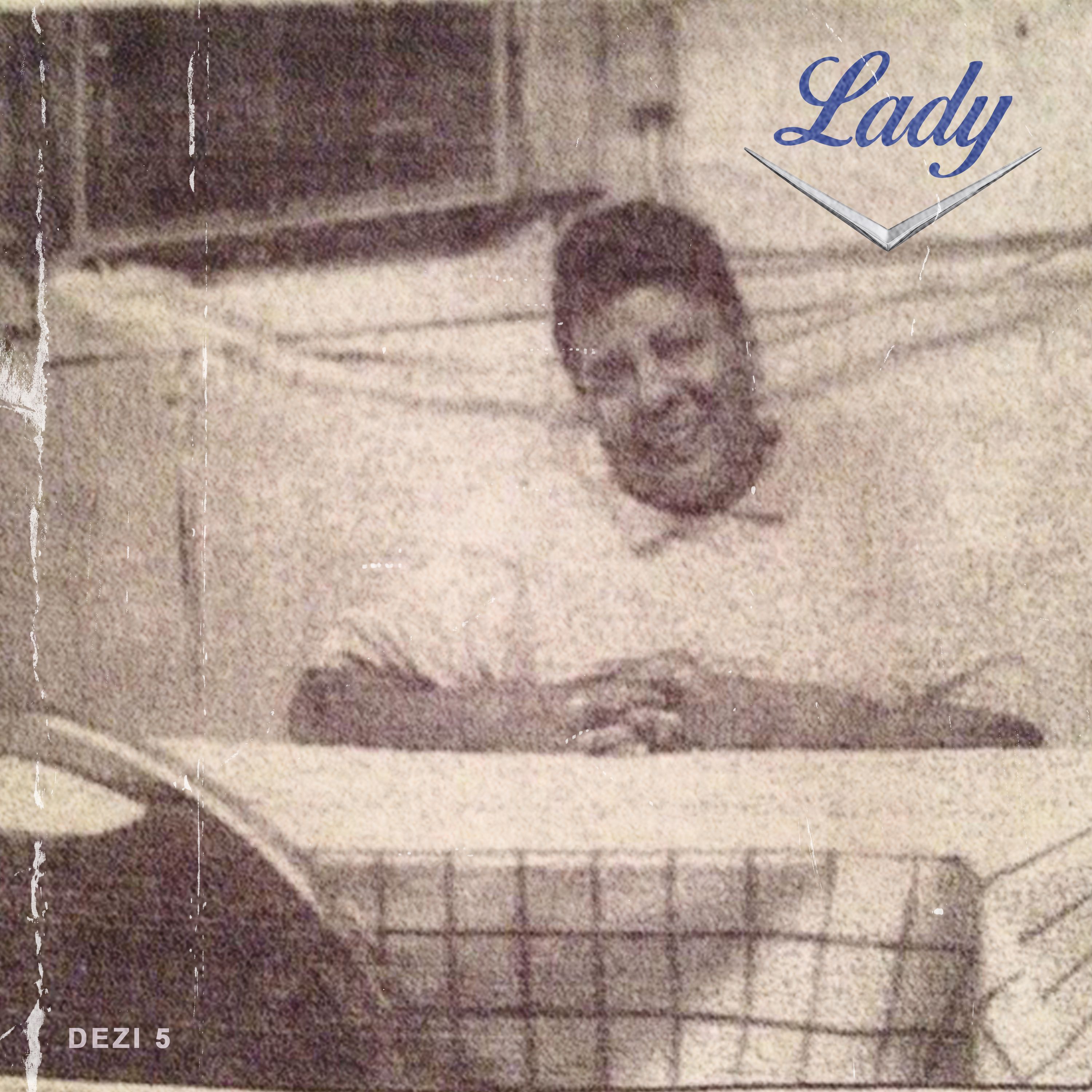 Hear Dezi 5’s heartfelt tribute, “Lady”