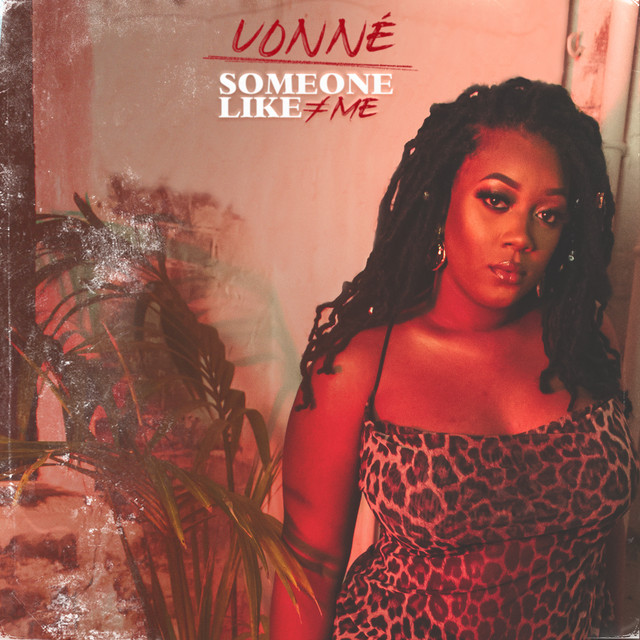 Vonné unveils new EP, including the single “Someone Like Me”