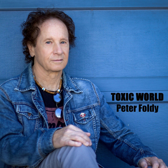 Peter Foldy – “Toxic World” [Lyric Video]