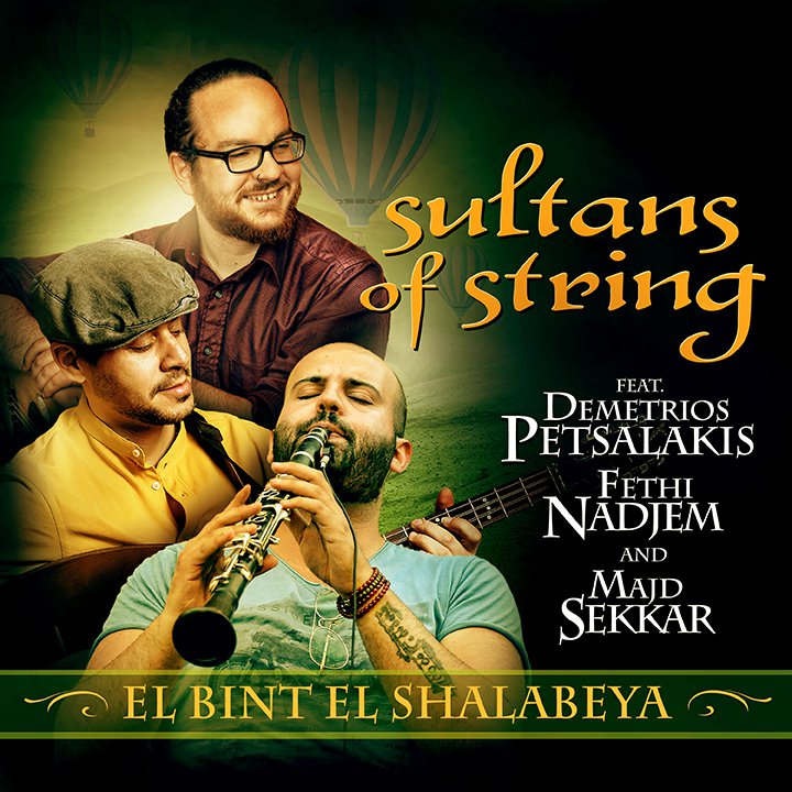 Sultans Of String – “El Bint El Shalabeya” [Video]