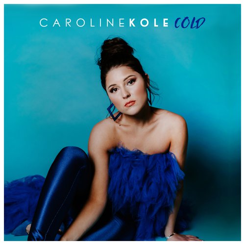 Caroline Kole is back with another track; stream “Cold”