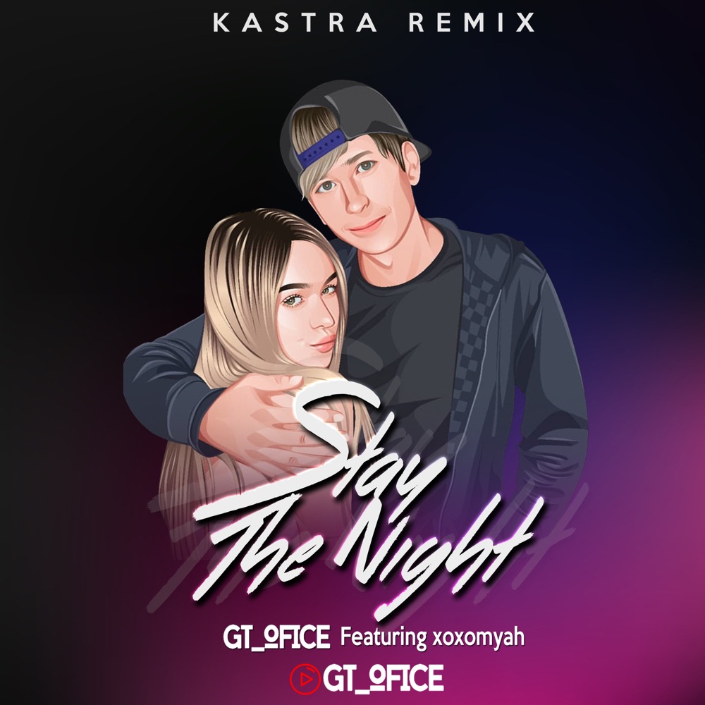 Here is Kastra’s remix of “Stay The Night” by GT_Ofice and xoxomyah