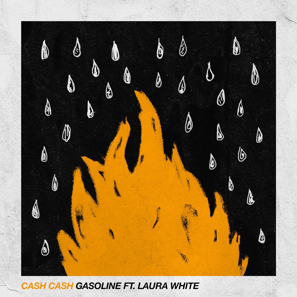Cash Cash x Laura White – “Gasoline” [Lyric Video]