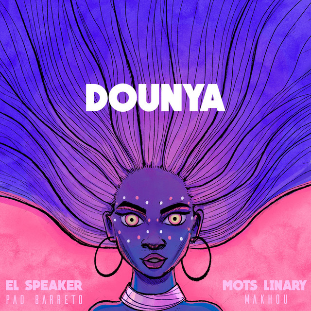 El Speaker joins forces with Makhou, Pao Barreto and Mots Linary to create “Dounya” [Video]