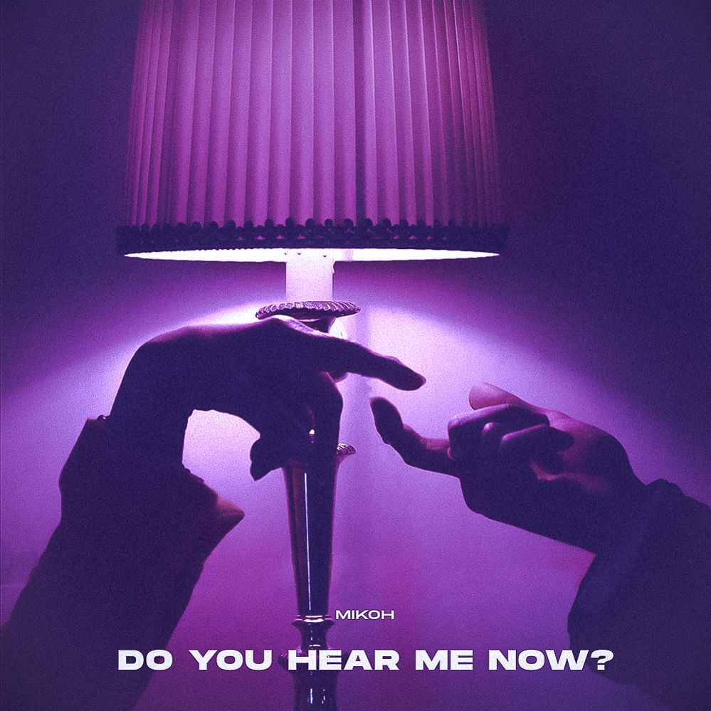Listen: Mikoh – “Do You Hear Me Now?”