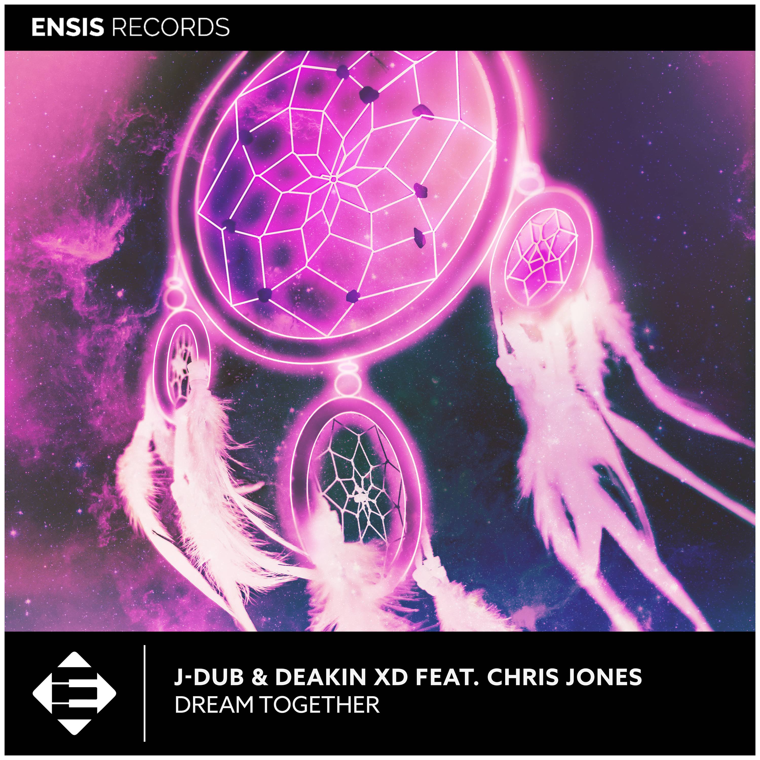 J-Dub & Deakin XD – “Dream Together” feat. Chris Jones