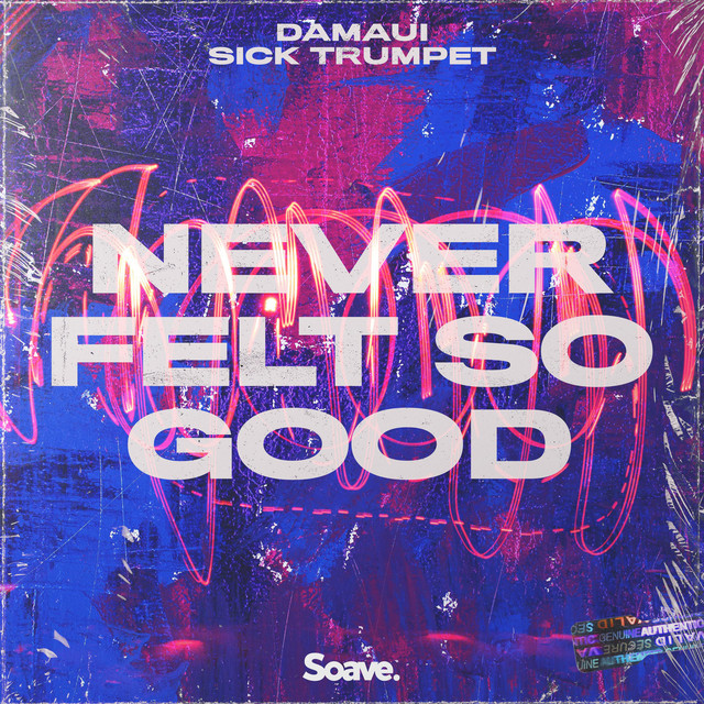 Listen: Damaui x Sick Trumpet  – “Never Felt So Good”