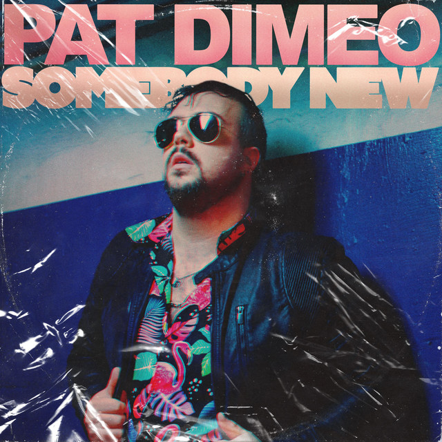 Pat Dimeo unveils new song, “Somebody&nbsp;New”