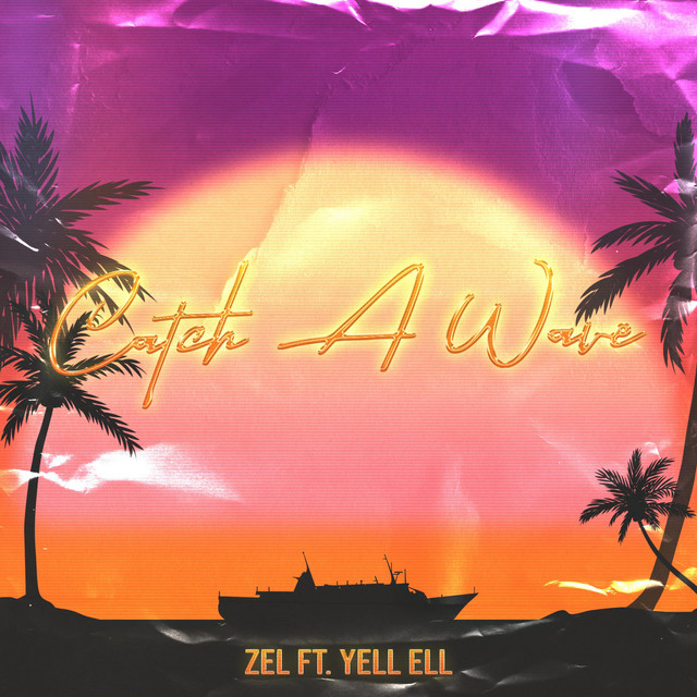 “Catch A Wave” with Zel and Yell Ell [Video]